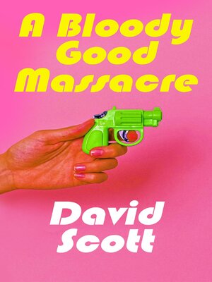 cover image of A Bloody Good Massacre